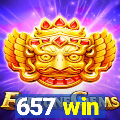 657 win